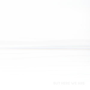 Picture of But Here We Are
