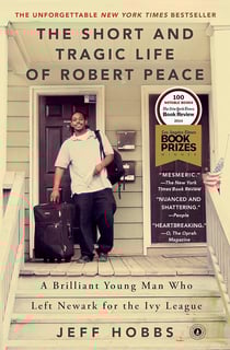 Picture of The Short and Tragic Life of Robert Peace: A Brilliant Young Man Who Left Newark for the Ivy League