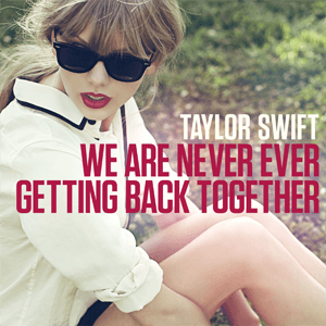 Picture of We Are Never Ever Getting Back Together