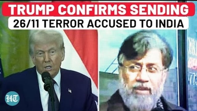 TRUMP CONFIRMS SENDING 26/11 TERROR ACCUSED TO INDIA