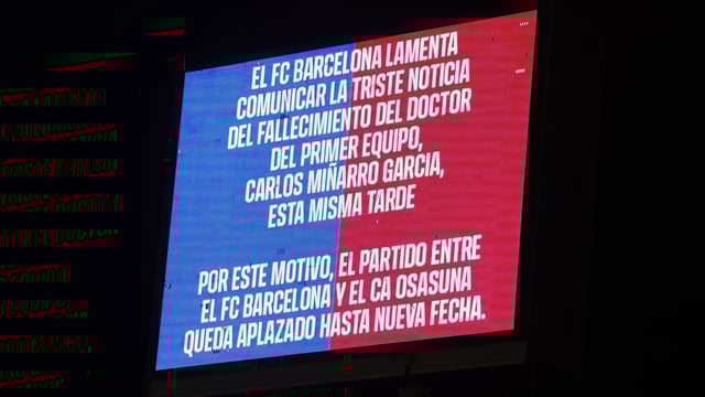 Soccer Football - LaLiga - FC Barcelona v Osasuna - Estadi Olimpic Lluis Companys, Barcelona, Spain - March 8, 2025 A message is displayed on the screen advising that the match has been postponed due to the death of Carlos Minarro Garcia, a member of FC Barcelona's medical staff. 
