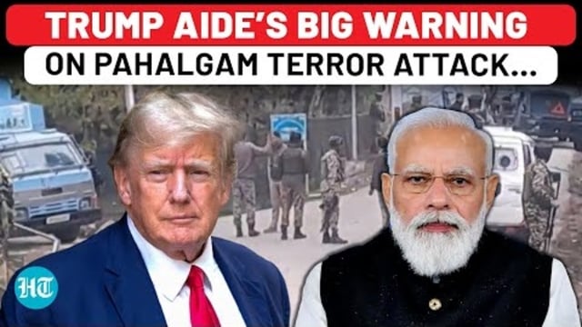 TRUMP AIDE'S BIG WARNING ON PAHALGAM TERROR ATTACK...