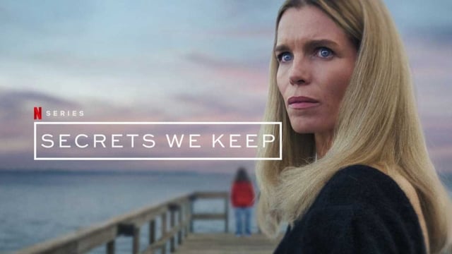 Secrets We Keep is Netflix’s latest gripping crime-thriller.