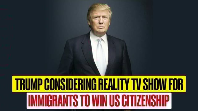 Donald Trump considering reality TV show for immigrants | Image: Republic Media 