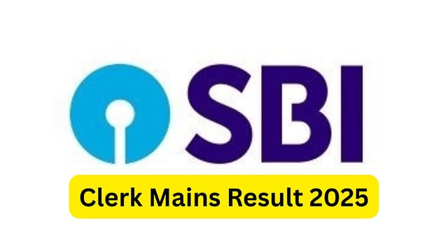SBI Clerk Mains Result 2025
