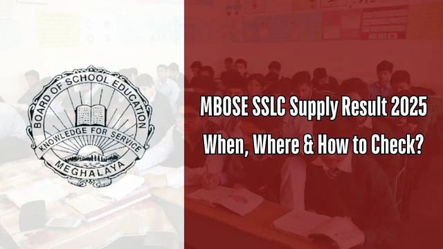MBOSE SSLC Supply Result 2025: When, Where & How to Check Scores?